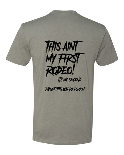 *New* Dads Of Little Warriors THIS AINT MY FIRST RODEO T SHIRT 3 COLOR OPTIONS